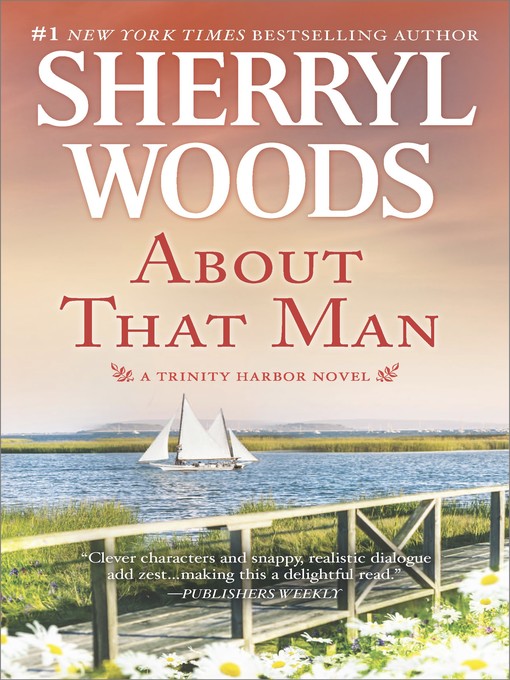 Title details for About That Man by Sherryl Woods - Wait list